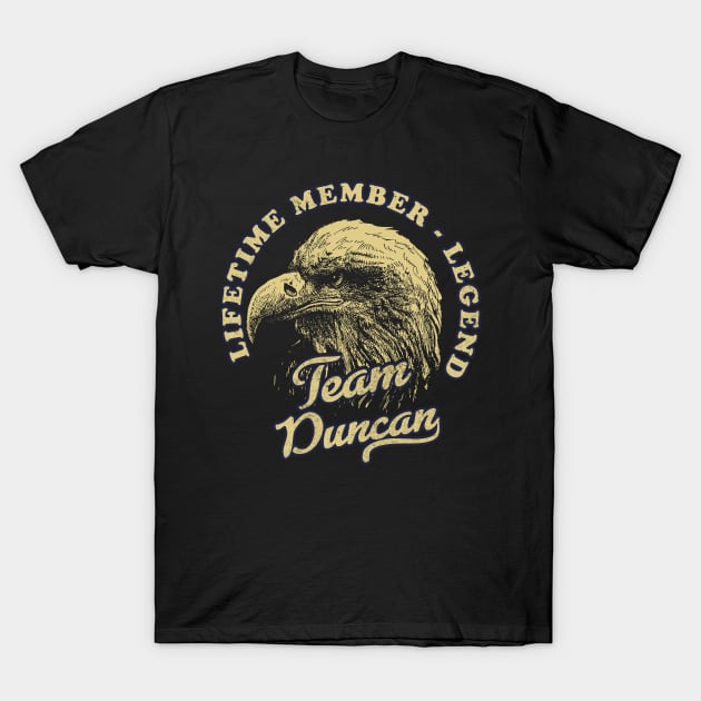 Duncan Name - Lifetime Member Legend - Eagle T-Shirt by Stacy Peters Art